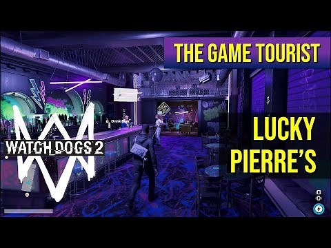 The Game Tourist: Watch Dogs 2 - Lucky Pierre's bar