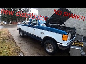 1987 ford F 150 get's new distributor | still has no spark