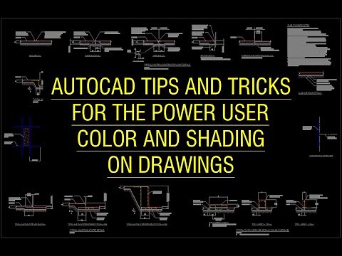 AutoCAD Tips for Power Users - Color and shading on drawings, how too.