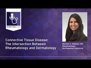 Connective Tissue Disease: The Intersection Between Rheumatology and Dermatology