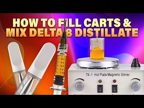 Delta 8 Distillate: How to Make and Fill your own Carts!