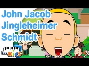 EBS Kids Song - John Jacob Jingleheimer Schmidt