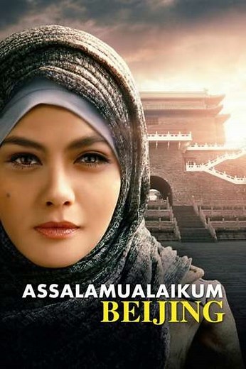 Assalamualaikum Beijing - Movie