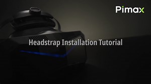 Pimax Headstrap Installation Tutorial | Quick & Easy | Pimax | Facebook