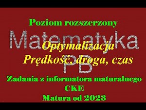 Optymalizacja Informator maturalny zadanie 19 poziom rozszerzony