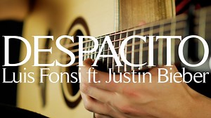Luis Fonsi ft. Justin Bieber - Despacito fingerstyle tabs PDF