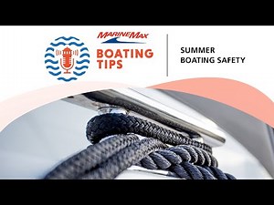 Summer Boating Safety | Boating Tips