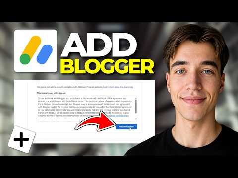 How To Add A Blogger Blog To Google AdSense (Tutorial 2026)