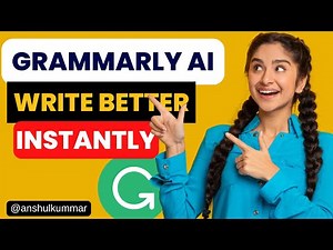 How to Use Grammarly AI to Improve Your Writing (2024)