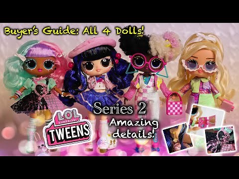 LOL Surprise TWEENS Series 2: The BEST Mini Dolls on the Market?! Buyer's Guide for *ALL 4 Dolls!*