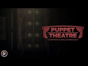 Puppet Theatre | Chapter 8 Walkthrough (FNAF FANGAME)