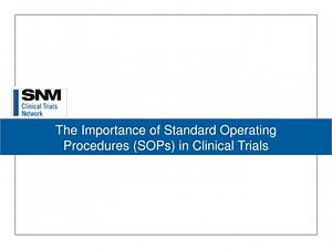 The Importance of Standard Operating Procedures (SOPs) in Clinical Trials - SlideServe