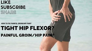 Tight Hip Flexor: How to fix groin/hip pain?