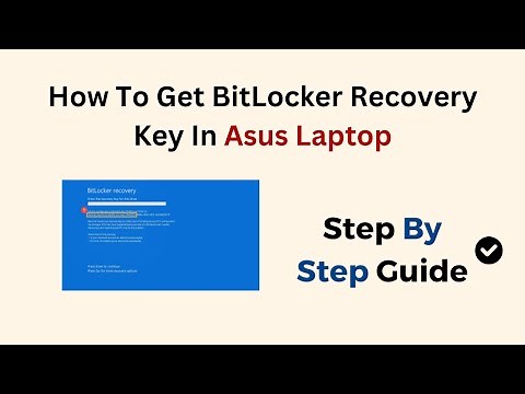 How To Get BitLocker Recovery Key In Asus Laptop