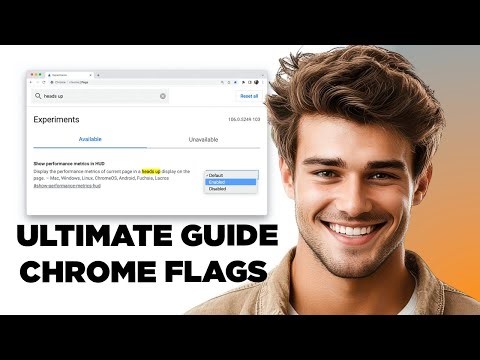 How to Unlock Hidden Chrome Features Using Chrome Flags (New Guide!)