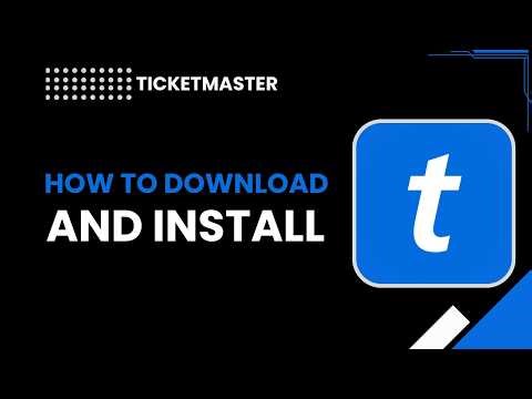 Download and Install Ticketmaster App: Step-by-Step Guide