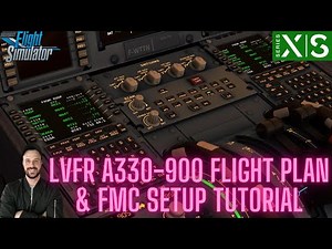 LVFR A330-900 FMC Setup & SimBrief Flight Plan Linking Tutorial for Beginners | Step-by-Step Guide!