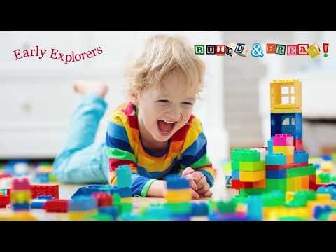 Early Explorers: Build and Break