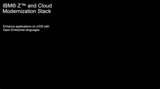 Enhance Applications on z/OS with Open Enterprise Languages