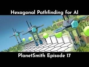 AI Pathfinding On Hexagonal Blocks - PlanetSmith Episode 17