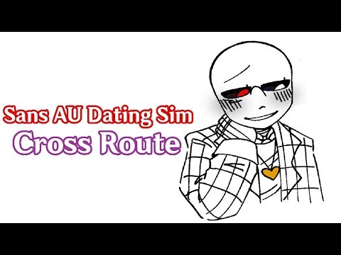 Sans AU Dating Sim Cross Route - Undertale Au Comic Dub