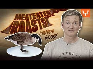MeatEater Roasts | Canada Goose Showdown