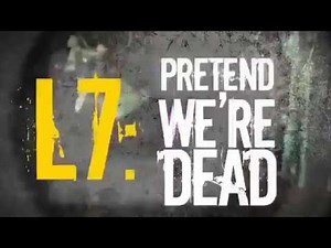 L7- Pretend We're Dead (2016) - Official Trailer