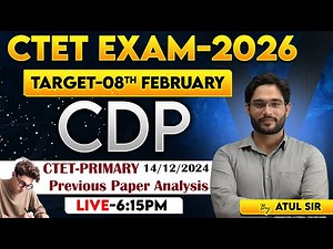 CTET EXAM-2026 | TARGET-08TH FEBRUARY | CDP | Previous Paper Analysis | BY ATUL SIR