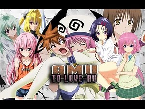「AMV」• To Love-Ru