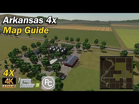 Arkansas 4x | Map Guide | Farming Simulator 25