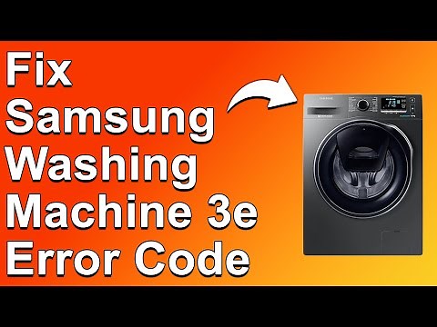 Samsung Washing Machine 3E Error Code (Meaning, Why It Happens And How To Fix It)