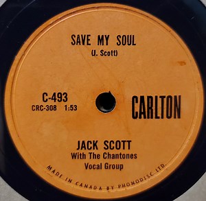 Jack Scott With The Chantones - Save My Soul / Goodbye Baby