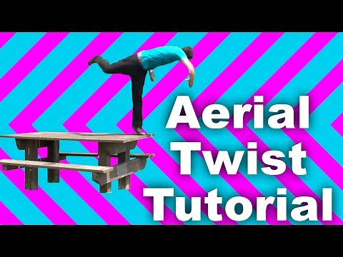 How to Parkour: Aerial Twist (A-Twist) Tutorial