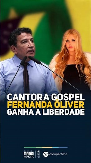 GOSPEL SINGER FERNANDA ÔLIVER WINS FREEDOM