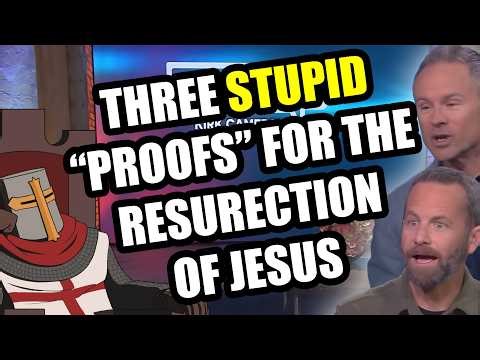 Three Incredibly STUPID "Proofs" For Jesus's Resurrection (Kirk Cameron|Sean McDowell)