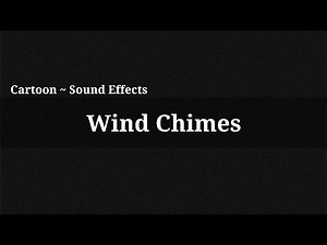 Wind Chimes / Sound Effect