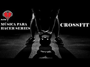 Música para hacer Crossfit | PERFECTA PARA HACER SERIES | #2
