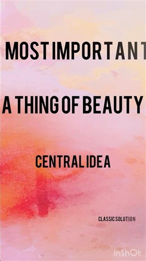 A Thing Of Beauty Central Idea|Class 12 English #class12english #shorts #shortsfeed