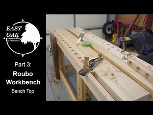 Roubo Workbench Part 3