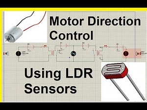 DC motor Direction Control through LDR Proteus Simulation