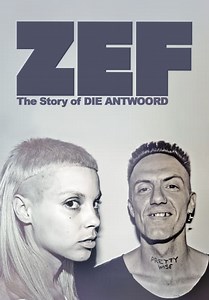 ZEF: The Story of Die Antwoord (2024)