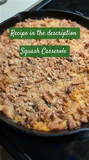 GARDEN SQUASH CASSEROLE 🎉