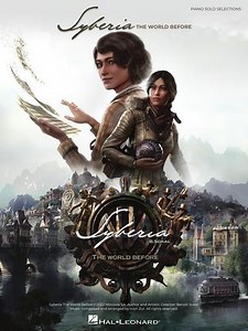 Syberia: The World Before - Piano Solo Selections from the Video Game Hal Leonard Online