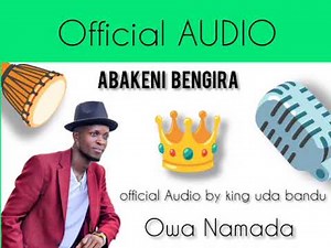 OFFICIAL AUDIO _ABAKENI _BENGIRA BY KING UDA BANDU