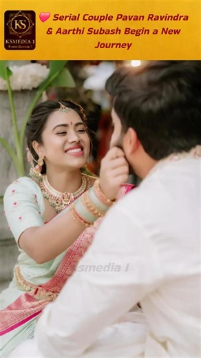 ❤️ Serial Couple Pavan Ravindra & Aarthi Subash 💖✨Begin a New Journey💍 "THEY'RE GETTING MARRIED!"♥️