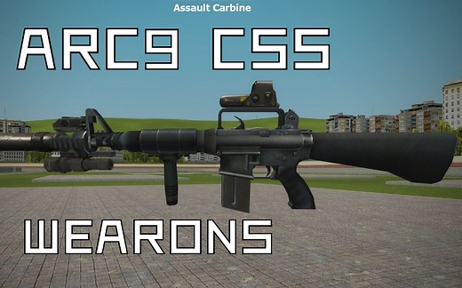 【gmod】模组试玩 ARC9 CSS武器