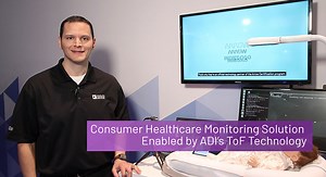 Consumer Healthcare Monitoring Solution Enabled by ADI’s ToF | Analog Devices