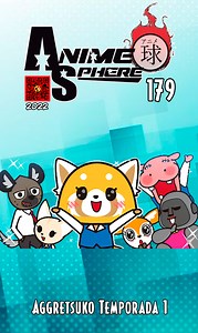 AnimeSphere 179: Aggretsuko, Temporada 1 - AnimeSphere