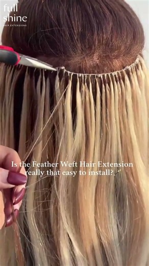 How to Install Feather Weft Hair Extensions | Step-by-Step #fullshinehair #humanhairextensions
