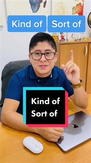 Understanding the Meaning of 'Kind of / Sort of' in English | Learn English